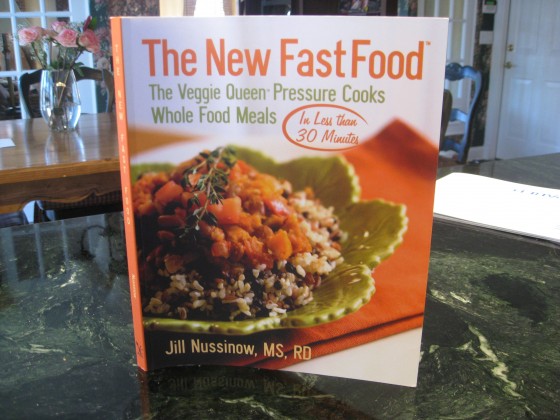 The New Fast Food by Jill Nussinow, MS, RD
