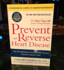 Prevent and Reverse Heart Disease by Dr. Caldwell Esselstyn, Jr.