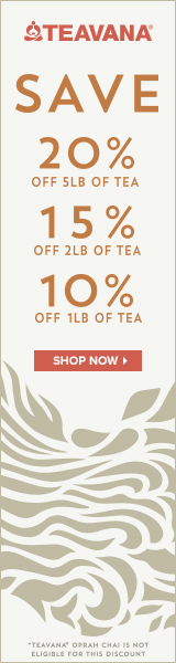 http://click.linksynergy.com/fs-bin/click?id=9IDTvXNwk9A&offerid=303268.152&type=4&subid=0"><IMG alt="Save 10% off 1LB of Tea, 15% off 2LB of tea or 20% off 5LB of Tea when you buy tasty teas in bulk at Teavana.com!" border="0" src="http://www.opmpros.com/host/teavana/images/banners/promo8_160x600.jpg"></a><IMG border="0" width="1" height="1" src="http://ad.linksynergy.com/fs-bin/show?id=9IDTvXNwk9A&bids=303268.152&type=4&subid=0">